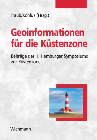 Geoinformationen für die Küstenzone - 1. Hamburger Symposium