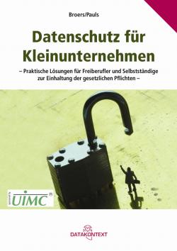 Broers & Pauls:Datenschutz für Kleinunternehmen